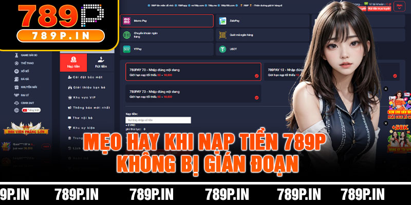Mẹo Hay Khi Nạp Tiền 789P Không Bị Gián Đoạn