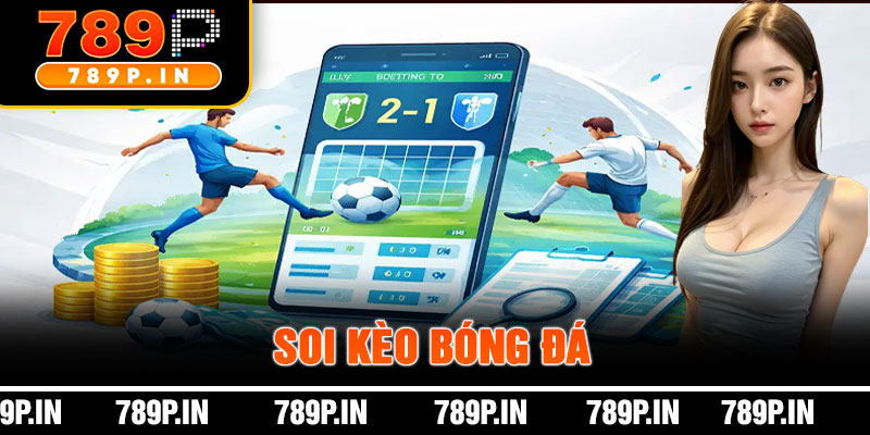 Soi Kèo Bóng Đá